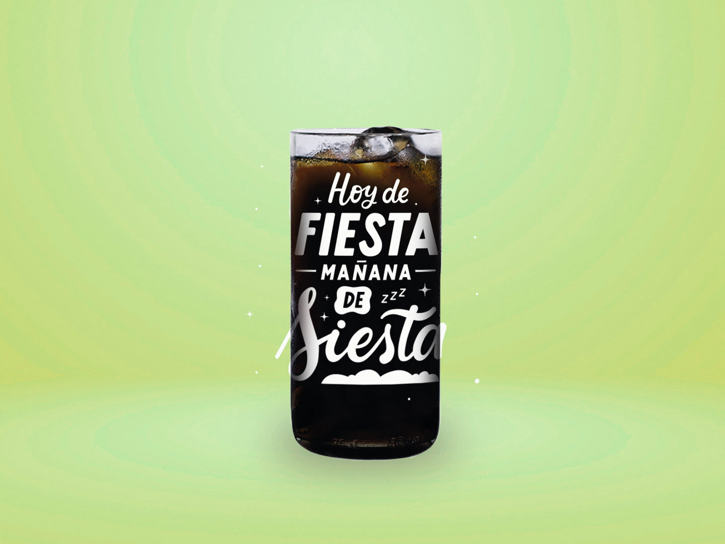 HOY DE FIESTA... - Hoy Me Lanzo Vasos Green Glass
