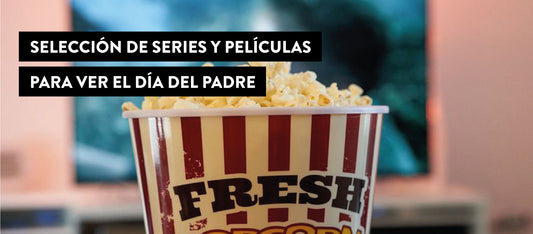 Series y películas para ver el Día del Padre