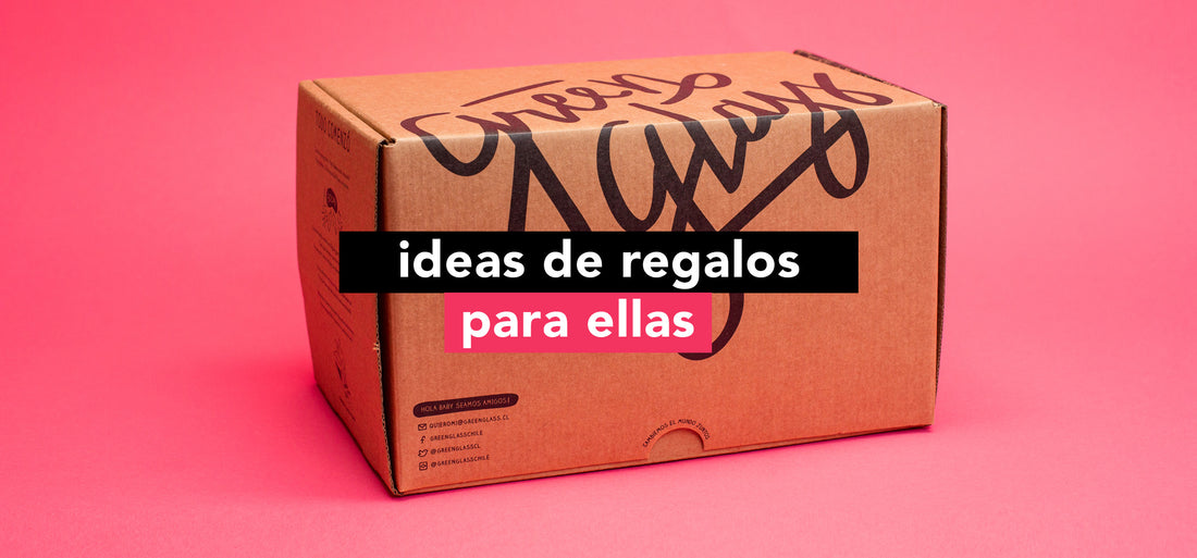 Ideas de Regalos para ellas
