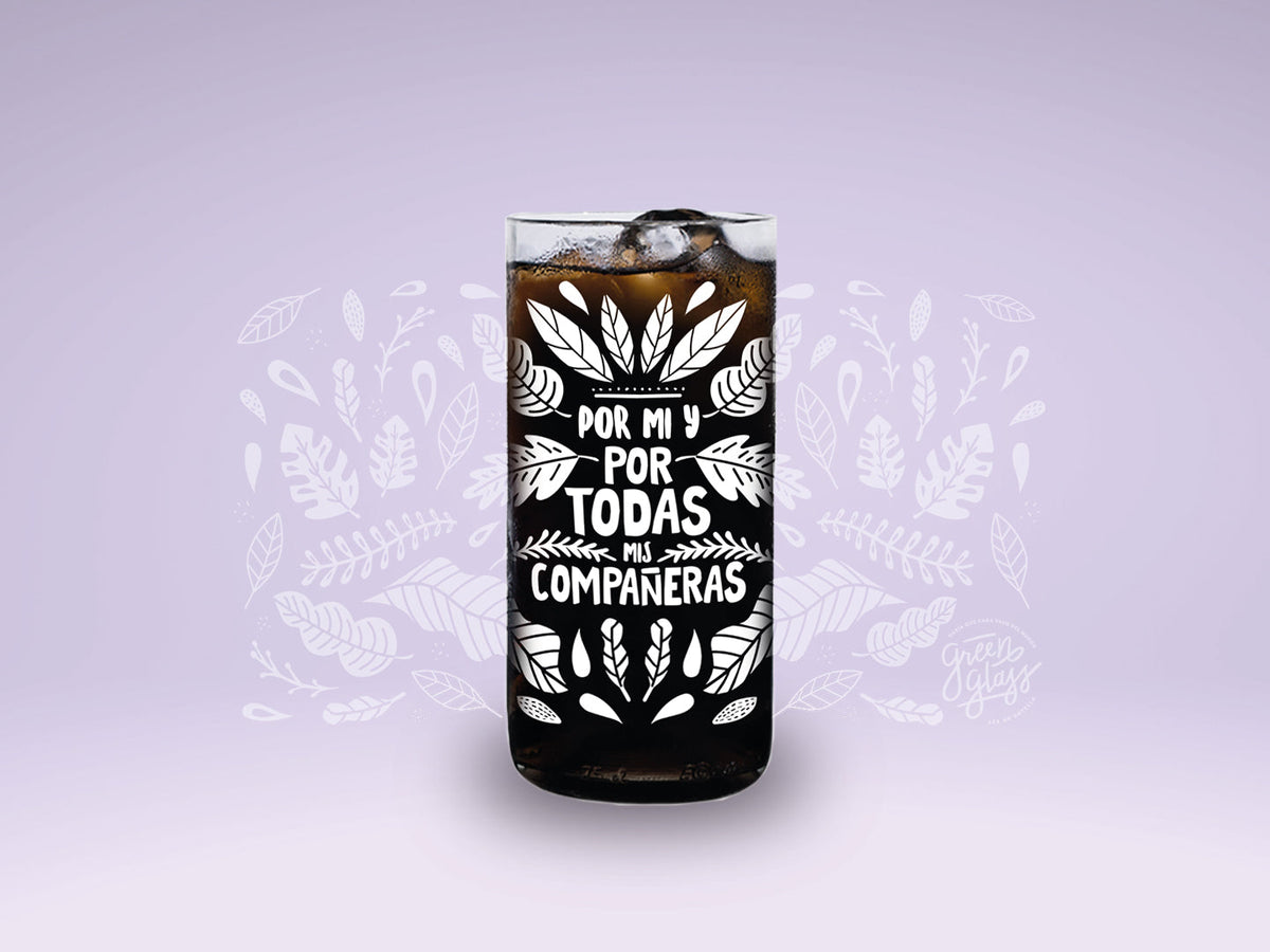 POR MI Y POR TODAS - Vasos Feministas Green Glass