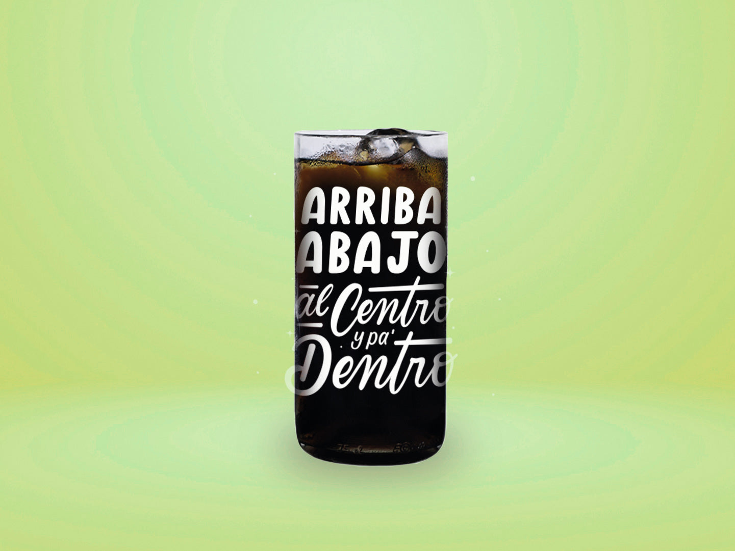 ARRIBA, ABAJO, AL CENTRO... - Hoy Me Lanzo Vasos Green Glass