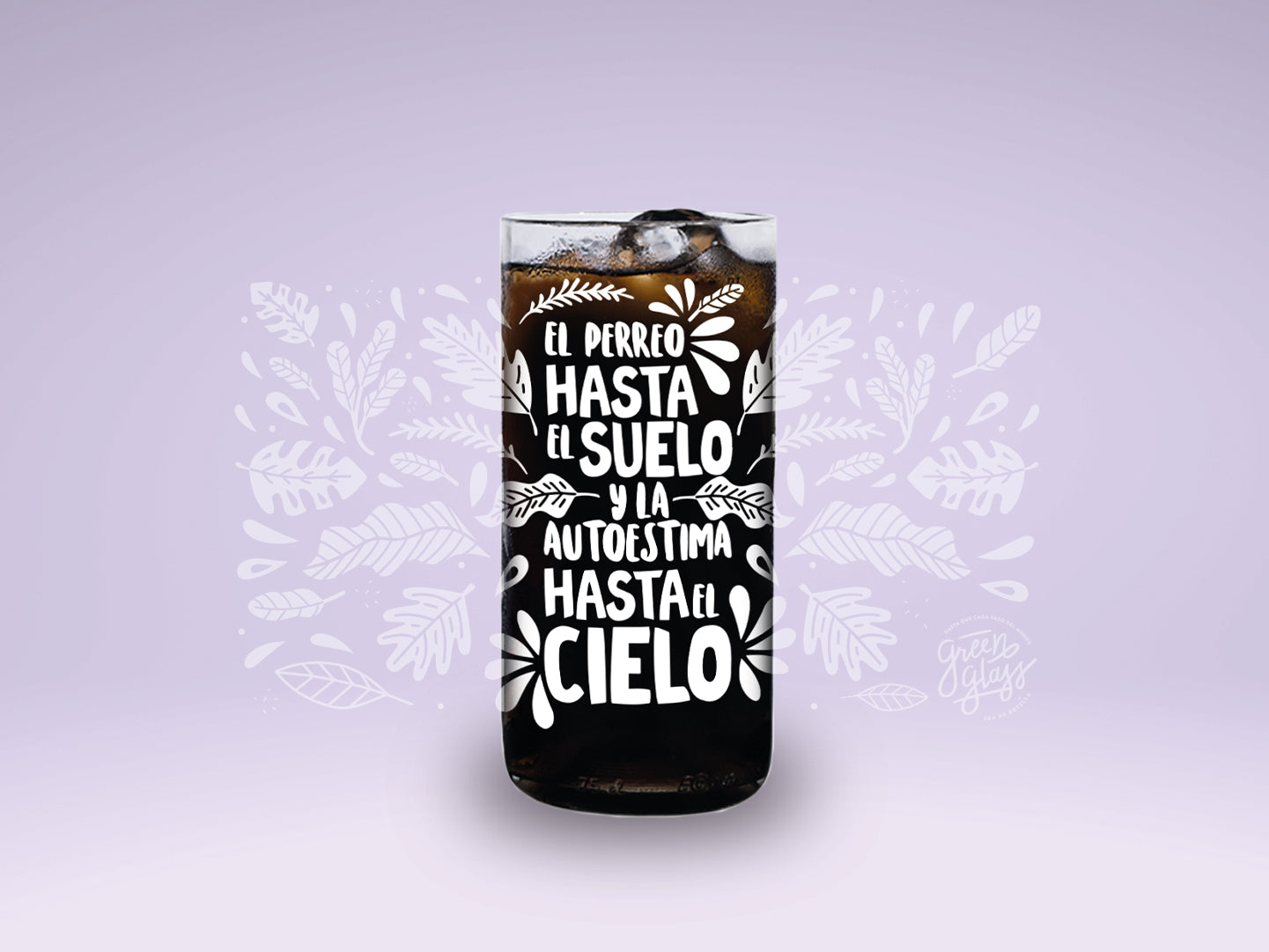 EL PERREO - Vasos Feministas Green Glass